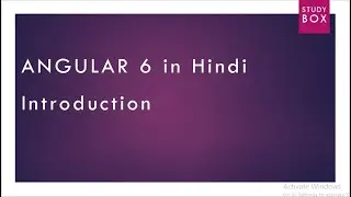 Angular 6/7/8 tutorial in hindi | Chapter 2 | Angular 6 Introduction in hindi
