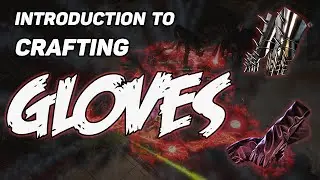 Path of Exile - Crafting 101 - Gloves!