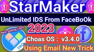 Starmaker unlimited ids 2023 -Using mail | Starmaker unlimited ids from facebook |New clone setting