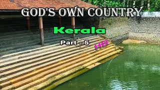 God's Own Country - Kerala - The Real Beauty Of Nature In World - Part - 5 - HD.
