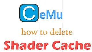 How to delete Shader Cache in Cemu