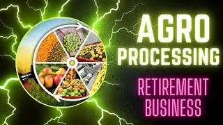Agro Processing Retirement Business in Nigeria - What to do in Retirement in Nigeria - Retire Rich