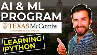 University of Texas AI & ML Program - Learning Python! [Part 2]