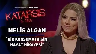 Katarsis X-TRA: Konsomatris Melis Pavyon Dünyasını Anlatıyor