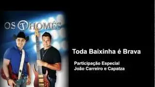 Os Thomés - Toda Baixinha é Brava - Participação João Carreiro e Capataz