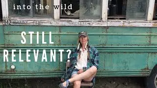 Chris McCandless, Into the Wild, & The Magic Bus