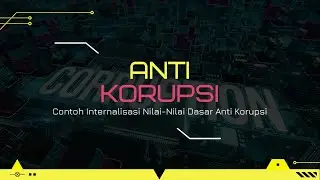 Anti Korupsi - Latsar CPNS