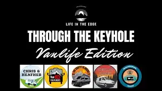 Through the Keyhole - Vanlife Edition