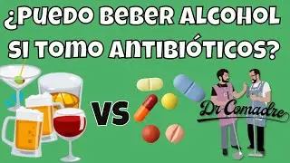 ¿Puedo beber alcohol si tomo antibióticos? - Te decimos cuales si y cuales no
