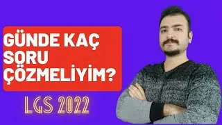 LGS'ye Hazırlanırken Günde Kaç Soru Çözmeliyim? I LGS Öğrencisi günde Kaç Soru Çözmeli? I LGS 2022