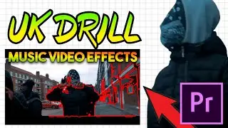 RE-EDITING A UK DRILL VIDEO | How to edit Music video effects!