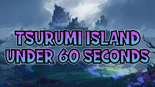 What To EXPECT From TSURUMI ISLAND in UNDER 60 SECONDS! (Genshin Impact)