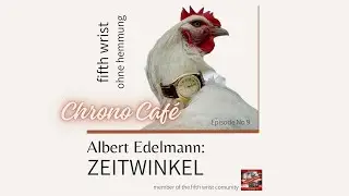 Chrono Café: Interview mit ZEITWINKEL Mitgründer Albert Edelmann