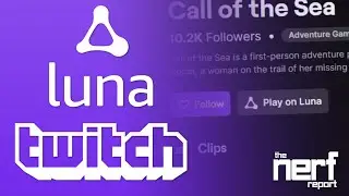 Amazon Luna's New Click-to-Play Twitch Integration - The Nerf Report