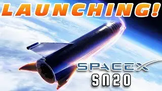 SpaceX Finally Launching Its Starship Sn20 to Orbital!