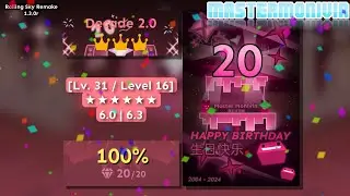 「Rolling Sky Remake 1.3.0r」Decade 2.0 (MY 20TH BIRTHDAY 🥳) | Lv. 31/Level 16 ★★★★★★ | MasterMonivin