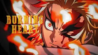 Rengoku Kyojuro | Burning Heart 「Demon Slayer」