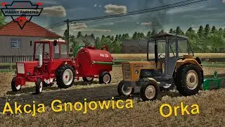 Polska wieś 🔥 Akcja Gnojowica & Orka 💪Ursus & T-25  🚜 FS22