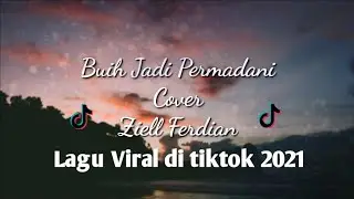 Buih Jadi Permadani - Exist Cover Ziell Ferdian | Lirik Lagu