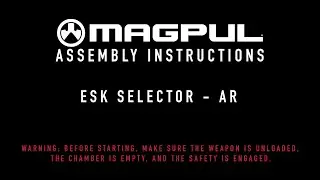 Magpul Instructions - ESK Selector AR