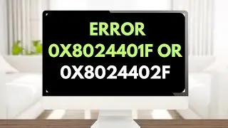 Windows Update Error 0x8024401f or 0x8024402f on Windows 11 FIXED