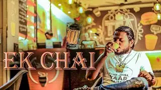 EK CHAI || Chai Song || Chai lover || Suraj Chauhan Films