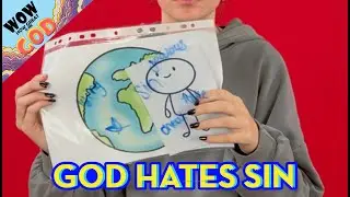 God hates sin - #2 (Wow! How great is our God)