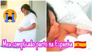Relato de meu parto na Espanha! 🇪🇦