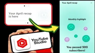 youtube  april Recap is here / how to get more views and subscribers in youtube