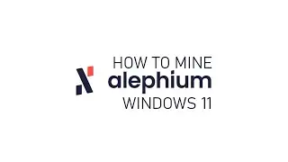 How to mine Alephium (ALPH) using Windows 11