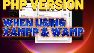 HOW TO CHANGE PHP VERSION WHEN USING XAMPP AND WAMP
