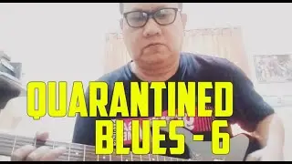 Quarantined Blues Guitar 6 | David Togatorop