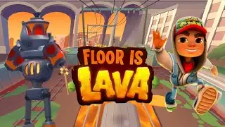 SUBWAY SURFERS 2024 FLOOR IS LAVA : TEABOT
