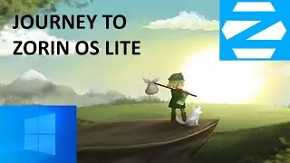 Journey from Windows to Zorin OS LITE