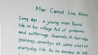 Neat and clean handwriting | Handwriting like print | Man cannot live alone | short story|#shorts
