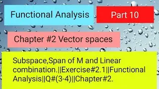 Vector space, Exercise2.1 Question#(3-4)||#functionalanalysis || #mathematics #vectorspace