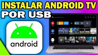 Cómo Instalar ANDROID TV en una Memoria USB 💻 Convierte tu PC en Smart TV | Guía 2025