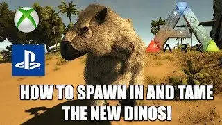 ARK: HOW TO SPAWN IN THE NEW DINOS AND TAME! - CONSOLE! - V755/v509 - XBOX/PS4