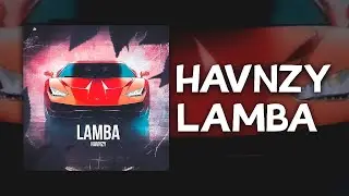 ПРЕМЬЕРА ТРЕКА HavnzY - Lamba (Official Song) 