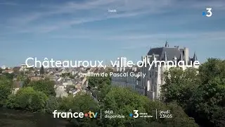 Châteauroux ville olympique (bande annonce)