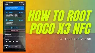 HOW TO ROOT POCO X3 | MAGISK 22.0 UPDATE STABLE | 100% WORKING AND TESTED | ROOTING ALL DEVICES
