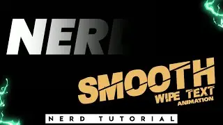 Smooth text animation|Smooth wipe transition alight motion|Alight motion Tutorials|Nerd Tutorial