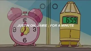 Justin Oh, Jamie - For A Minute (Sub. Español)