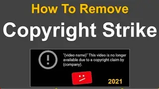 how to remove copyright strike on your youtube video in 2021 every question of copyright schoo