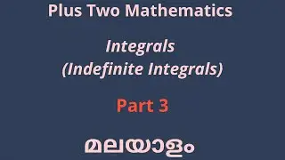 Indefinite Integrals | Part 3 of 11 | Class 12