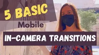 5 Basic IN CAMERA MOBILE VIDEO TRANSITION in 3 minutes  100% mobile phone no accessories
