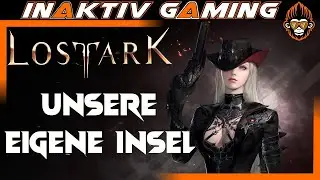 Unsere eigene Insel 🎮Lost Ark 