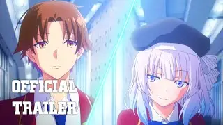 Classroom of the Elite Season 2 Official Trailer