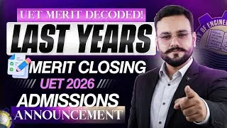 UET 2025 Merit List | UET Aggregate List | UET Test Pattern | UET 2026 Expected Merit