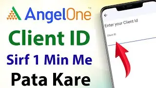 Angel One Client ID Kaise Pata Kare | Angel One Me Client ID Kaise Pata Kare | Angel One ID